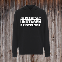Indlæs billede til gallerivisning JEG KAN MODSTÅ ALT UNDTAGET FRISTELSER.