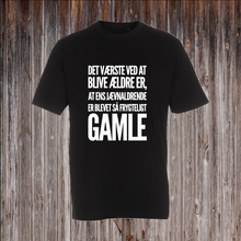 Indlæs billede til gallerivisning DET VÆRSTE VED AT BLIVE ÆLDRE ER