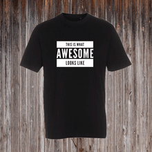 Indlæs billede til gallerivisning THIS IS WHAT AWESOME LOOKS LIKE