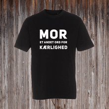 Indlæs billede til gallerivisning MOR ET ANDET ORD FOR KÆRLIGHED