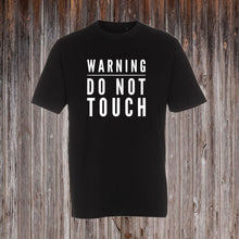 Indlæs billede til gallerivisning WARNING DO NOT TOUCH