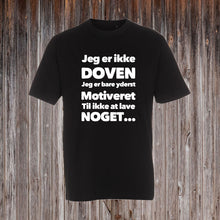 Indlæs billede til gallerivisning JEG ER IKKE DOVEN