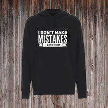 Indlæs billede til gallerivisning I DON'T MAKE MISTAKES I DATE THEM.