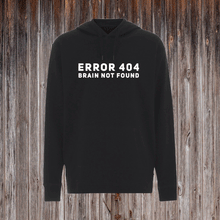 Indlæs billede til gallerivisning ERROR 404 BRAIN NOT FOUND.