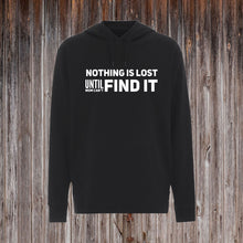 Indlæs billede til gallerivisning NOTHING IS LOST UNTIL MOM CAN'T FIND IT.