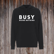 Indlæs billede til gallerivisning BUSY DOING NOTHING.