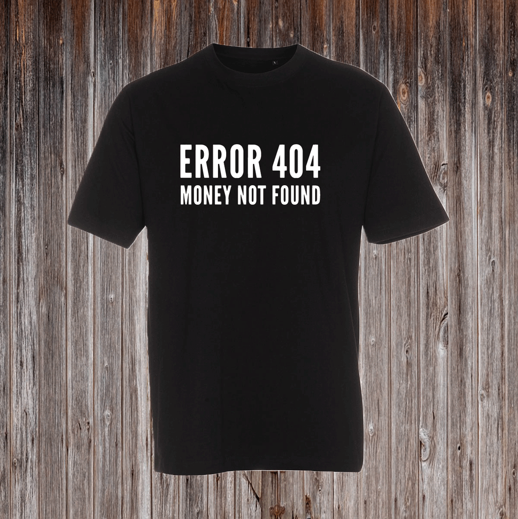 ERROR 404 MONEY NOT FOUND