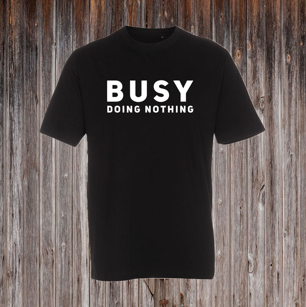 BUSY DOING NOTHING