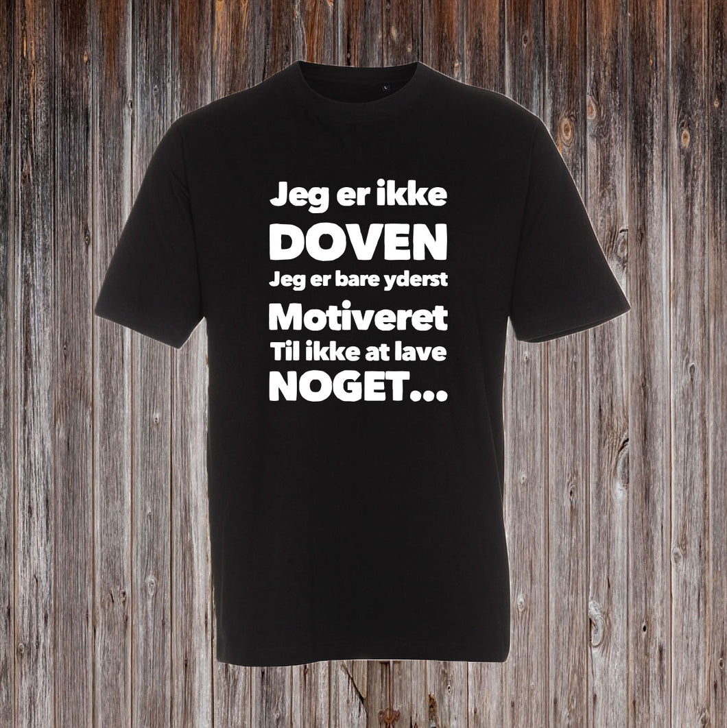 JEG ER IKKE DOVEN